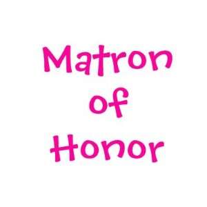  Matron of Honor Pins 