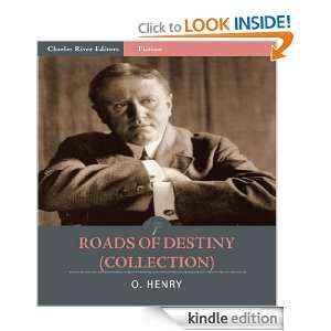 Roads of Destiny: A Collection of 22 Short Stories (Illustrated): O 