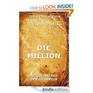 Die Million (Kommentierte Gold Collection) (German Edition) Theophil 