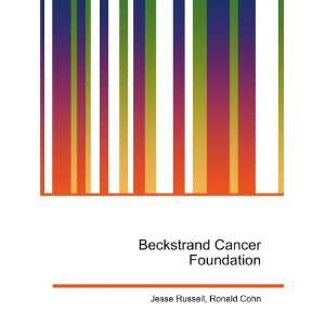    Beckstrand Cancer Foundation Ronald Cohn Jesse Russell Books