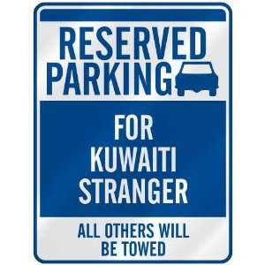 RESERVED PARKING FOR KUWAITI STRANGER  PARKING SIGN KUWAIT