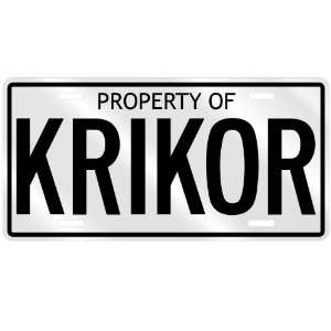  PROPERTY OF KRIKOR LICENSE PLATE SING NAME