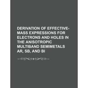 com Derivation of effective mass expressions for electrons and holes 