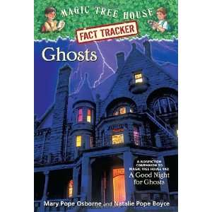 #20: Ghosts: A Nonfiction Companion to Magic Tree House #42: A Good 