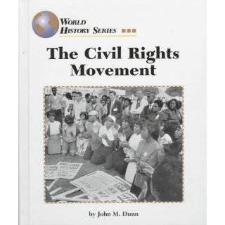The Civil Rights Movement (World History Series) by John M. Dunn (Jan 