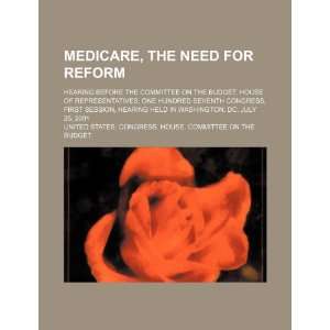  Medicare, the need for reform hearing before the 