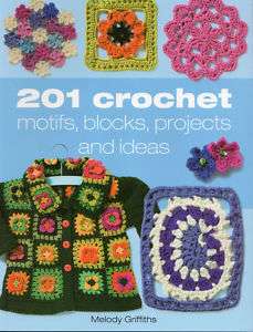201 CROCHET MOTIFS BLOCKS PROJECTS Patterns Squares Book Grannies 