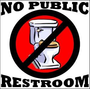 NO PUBLIC RESTROOMS BATHROOM VINYL DECAL / SIGN****  