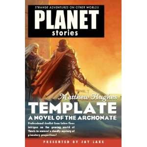  Planet Stories Template   A Novel of the Archonate (TP 