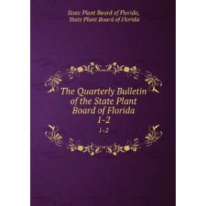   Plant Board of Florida. 1 2 State Plant Board of Florida State Plant