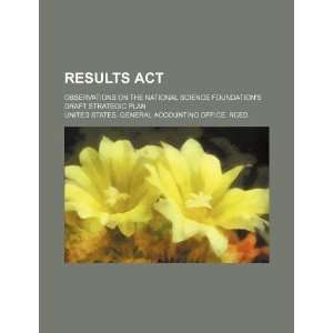  Results Act observations on the National Science 