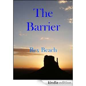 The Barrier (Annotated) Rex Beach  Kindle Store