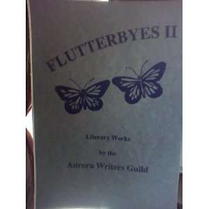  Flutterbyes II Aurora Writer Guild Books