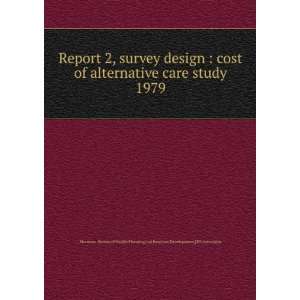  Report 2, survey design  cost of alternative care study 