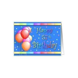    57 Years Old Balloons Happy Birthday Fun Card: Toys & Games