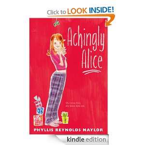 Achingly Alice Phyllis Reynolds Naylor  Kindle Store