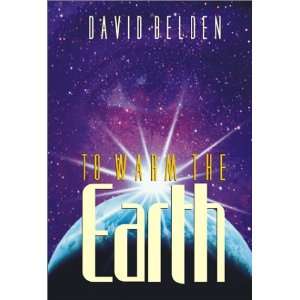  To Warm the Earth (Gendering, 2) (9781587760563) David 