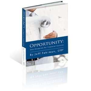  Opportunity Your Blueprint for Financial Success 