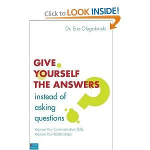   of Asking Questions (9781607994107) Dr. Eric Dlugokinski Books
