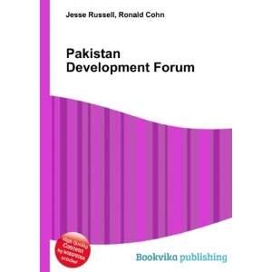 Pakistan Development Forum Ronald Cohn Jesse Russell  