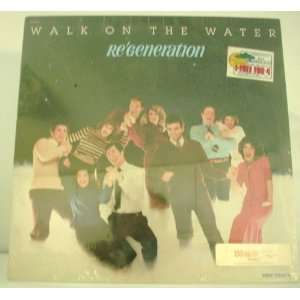   Walk on the Water By Regeneration Vinyl Lp New regeneration Music