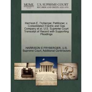  Harrison E. Fryberger, Petitioner, v. Consolidated Electric 
