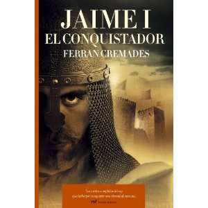  Jaime I, El Conquistador (Spanish Edition) (9788427033047 
