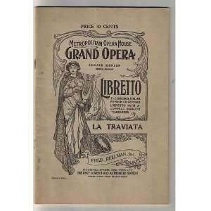   Opera House Grand Opera La Traviata Libretto: Fred Rullman: Books