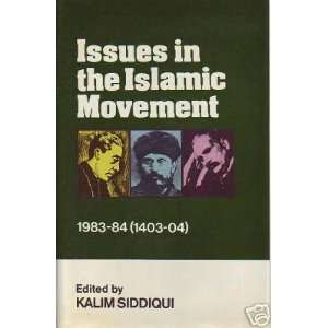   in the Islamic Movement, 1981 82 (1401 1402) Kalim Siddiqui Books