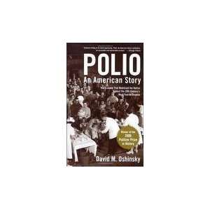 Polio Publisher Oxford University Press, USA David M. Oshinsky 