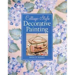  Cottage Style Decorative Painting (9781402706394) Holly 