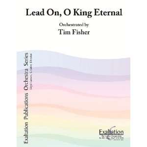  Lead On, O King Eternal (9780893282080) Tim Fisher Books