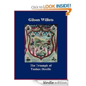 The Triumph of Yankee Doodle: Gilson Willets, Brad K. Berner:  