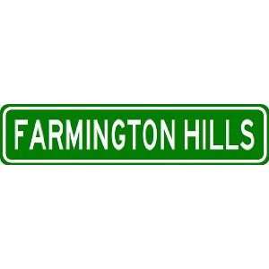  FARMINGTON HILLS City Limit Sign   High Quality Aluminum 