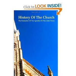  History of the Church The Formation of the Apostles of the 