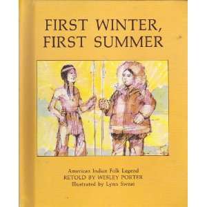  First winter, first summer American Indian folk legend 