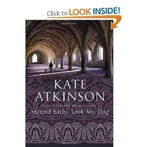  Started Early, Took My Dog (9780385671354) Kate Atkinson 