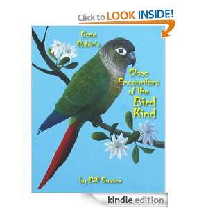 Gene Robins Close Encounters of the Bird Kind: Bill Sussex:  