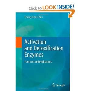 Activation and Detoxification Enzymes Functions and Implications 