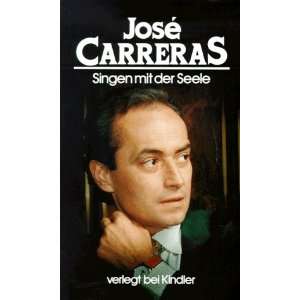  Jose Carreras: Singen mit der Seele (With Pictures 