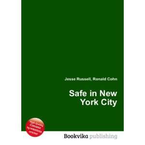  Safe in New York City Ronald Cohn Jesse Russell Books