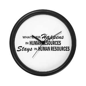  Whatever Happens   Human Resources Humor Wall Clock by 