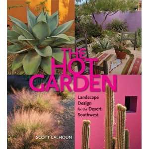  Hot Garden Landscape Design for the Desert Southwest 