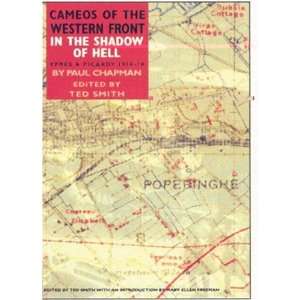 In the Shadow of Hell Behind the Lines in Poperinghe (Cameos of the 