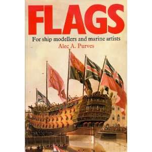  Flags  For Ship Modellers and Marine Artists 