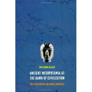  Ancient Mesopotamia at the Dawn of Civilization The 