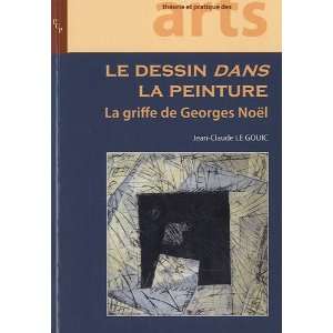  Le dessin dans la peinture (French Edition) (9782853997577 