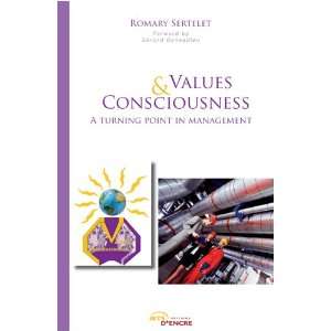  Values and Consciousness, a Turning Point in Management 