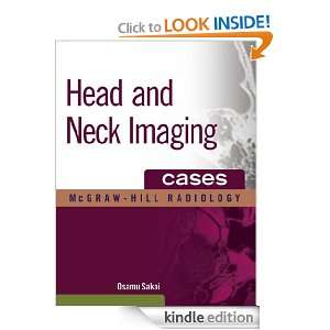 Head and Neck Imaging Cases (The Mcgraw Hill Radiology Series) Osamu 