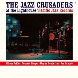  Jazz Crusaders at Lighthouse Jazz Crusaders Music